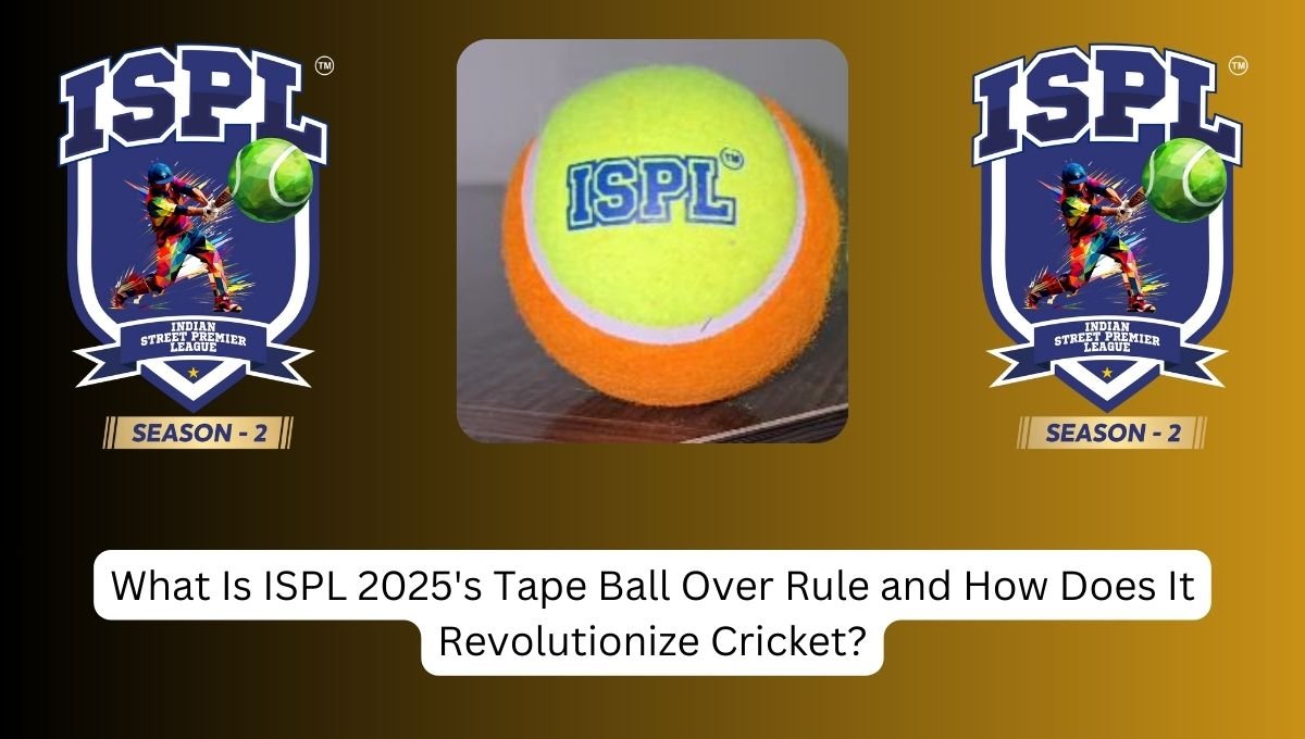 What Is ISPL 2025's Tape Ball Over Rule and How Does It Revolutionize Cricket?