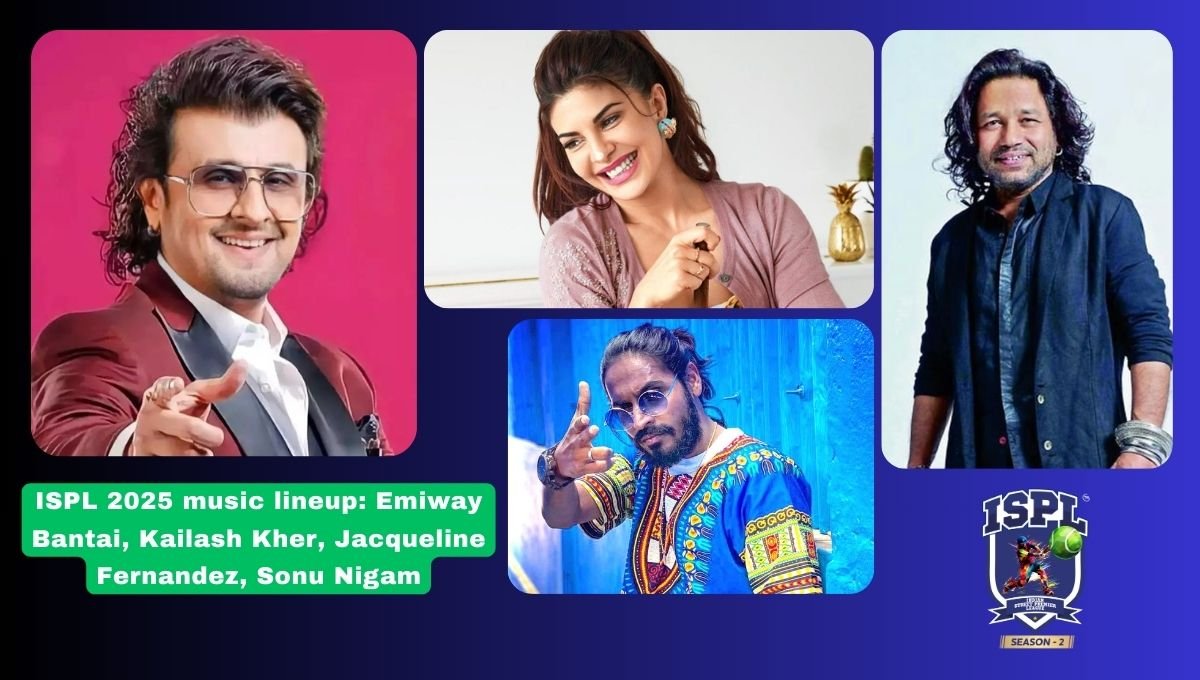 ISPL 2025 music lineup: Emiway Bantai, Kailash Kher, Jacqueline Fernandez, Sonu Nigam